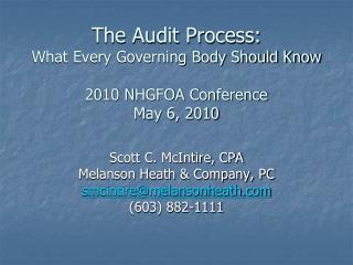 The Audit Process: What Every Governing Body Should Know 2010 NHGFOA Conference May 6, 2010