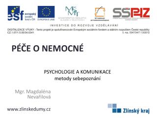 PSYCHOLOGIE A KOMUNIKACE metody sebepoznání