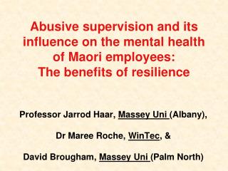 Professor Jarrod Haar, Massey Uni (Albany), Dr Maree Roche, WinTec , &amp;