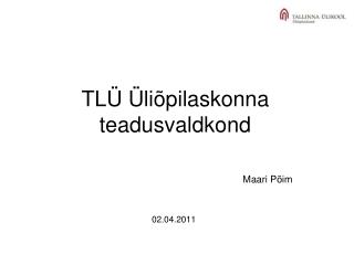 TLÜ Üliõpilaskonna teadusvaldkond