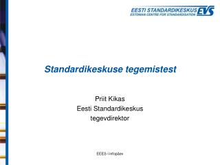 Standardikeskuse tegemistest