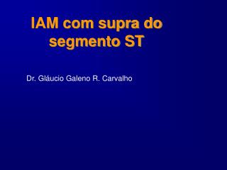 IAM com supra do segmento ST