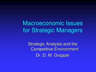 Macroeconomic Issues for Strategic Managers