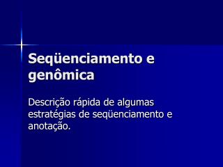 Seqüenciamento e genômica
