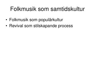 Folkmusik som samtidskultur