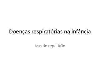Doenças respiratórias na infância