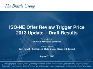 ISO-NE Offer Review Trigger Price 2013 Update – Draft Results Presented to: