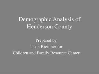 Demographic Analysis of Henderson County