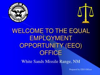 WELCOME TO THE EQUAL EMPLOYMENT OPPORTUNITY (EEO) OFFICE