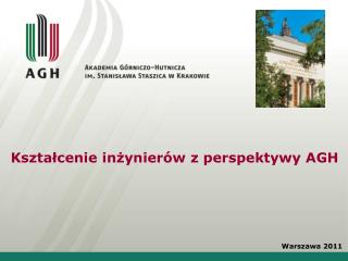 Kształcenie inżynierów z perspektywy AGH