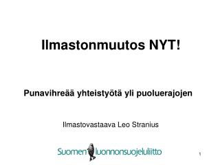 Ilmastonmuutos NYT!