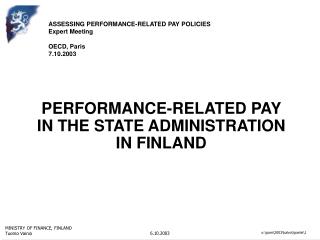 PERFORMANCE-RELATED PAY IN THE STATE ADMINISTRATION IN FINLAND