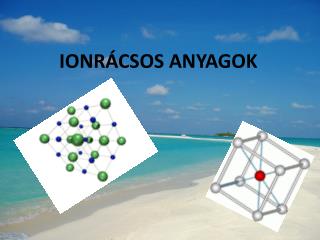 IONRÁCSOS ANYAGOK