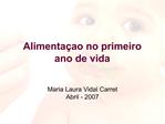 Alimenta ao no primeiro ano de vida