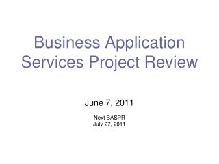 Business Application Services Project Review