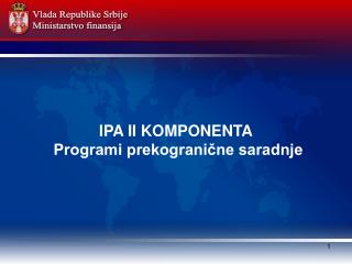 IPA II KOMPONENTA Programi prekogranične saradnje