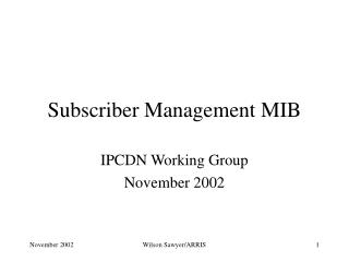 Subscriber Management MIB