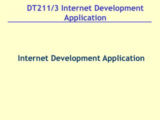 DT211/3 Internet Development Application