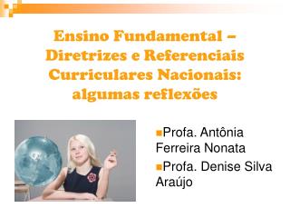 Ensino Fundamental – Diretrizes e Referenciais Curriculares Nacionais: algumas reflexões