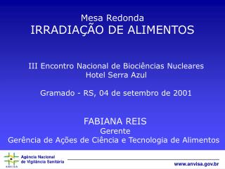 Mesa Redonda IRRADIAÇÃO DE ALIMENTOS