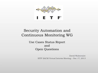 Use Cases Status Report and Open Questions