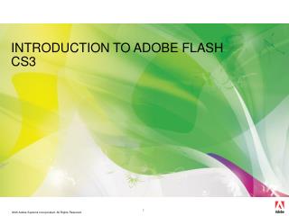 INTRODUCTION TO ADOBE FLASH CS3