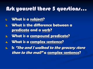 Ask yourself these 5 questions…