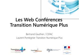 Les Web Conférences Transition Numérique Plus