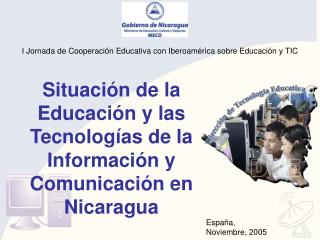 Situación de la Educación y las Tecnologías de la Información y Comunicación en Nicaragua