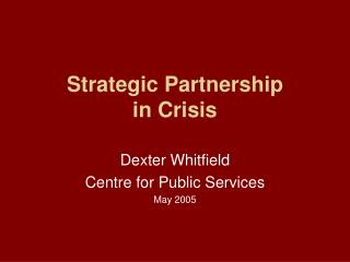 Strategic Partnership in Crisis