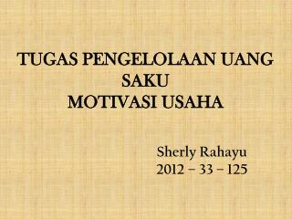 TUGAS PENGELOLAAN UANG SAKU MOTIVASI USAHA