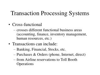 Transaction Processing Systems