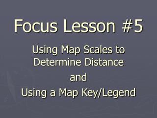 Focus Lesson #5