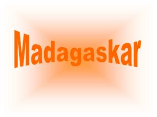 Madagaskar