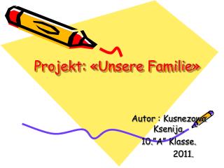 Projekt : « Unsere Familie »