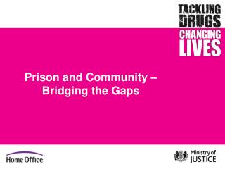 Prison and Community – Bridging the Gaps