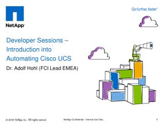 Developer Sessions – Introduction into Automating Cisco UCS