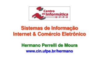 Sistemas de Informação Internet &amp; Comércio Eletrônico
