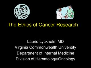 The Ethics of Cancer Research