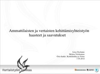 Ammattilaisten ja vertaisten kehittämisyhteistyön haasteet ja saavutukset
