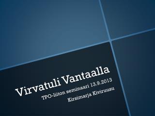 Virvatuli Vantaalla