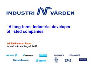 1Q:2009 Interim Report Industrivärden, May 4, 2009
