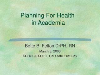 Planning For Health in Academia