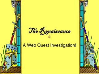 The Renaissance