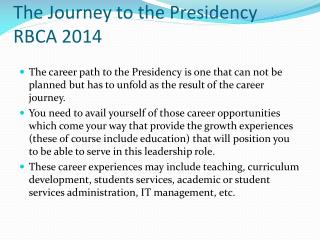 The Journey to the Presidency RBCA 2014