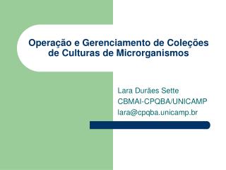 Operação e Gerenciamento de Coleções de Culturas de Microrganismos