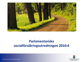 Parlamentariska socialförsäkringsutredningen 2010:4