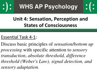 Unit 4: Sensation, Perception and States of Consciousness