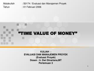 ”TIME VALUE OF MONEY”