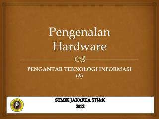 Pengenalan Hardware